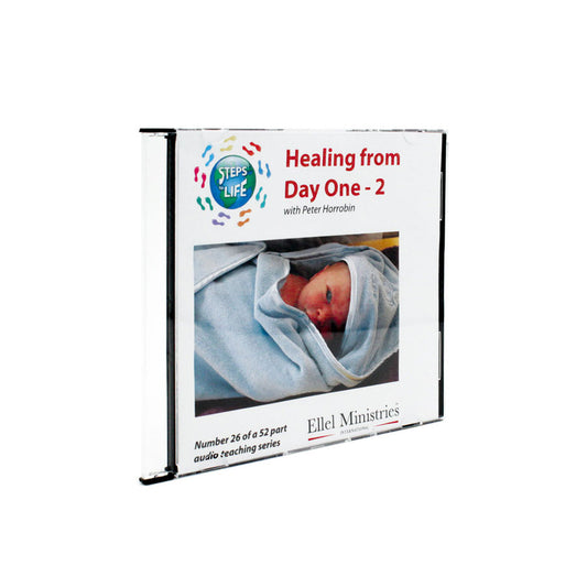 Healing From Day One (Part 2) - Peter Horrobin